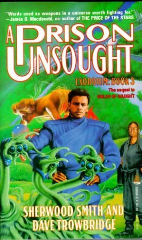 A Prison Unsought (1994) by Sherwood Smith