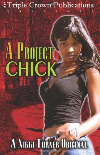 A Project Chick by Turner, Nikki