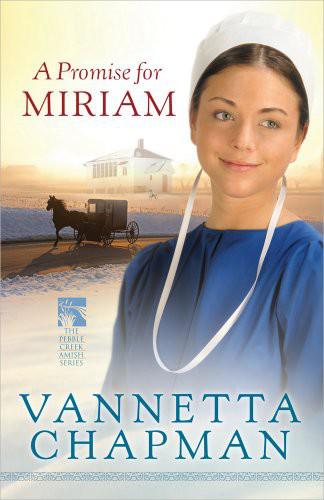 A Promise for Miriam by Vannetta Chapman