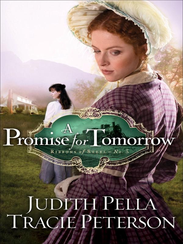 A Promise for Tomorrow by Judith Pella