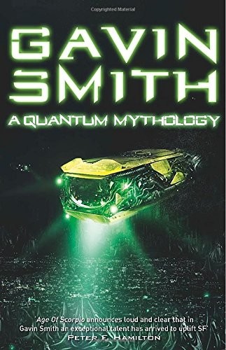 A Quantum Mythology by Gavin G. Smith