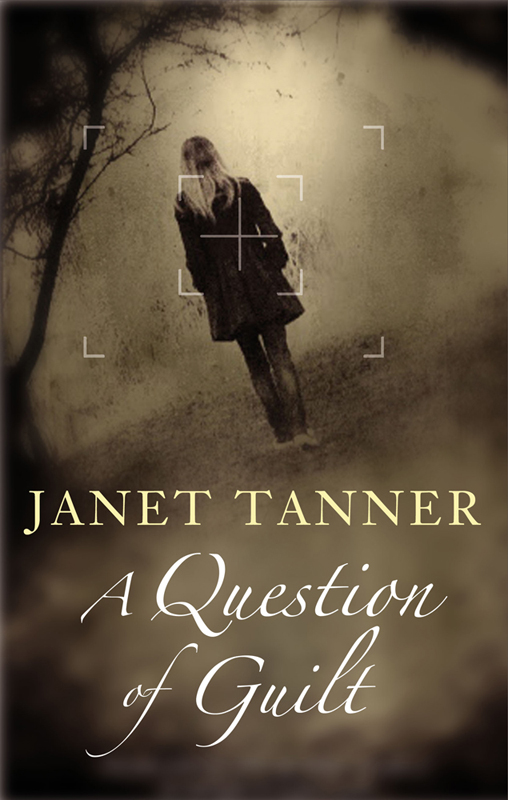 A Question of Guilt (2012) by Janet Tanner