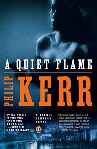 A Quiet Flame by Philip Kerr