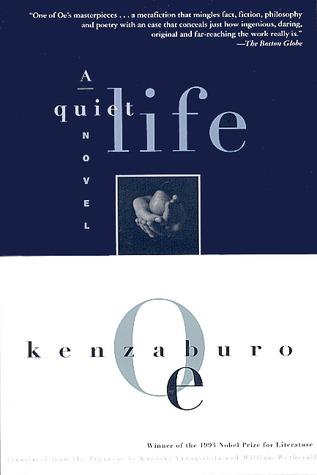 A Quiet Life (1997) by Kenzaburō Ōe