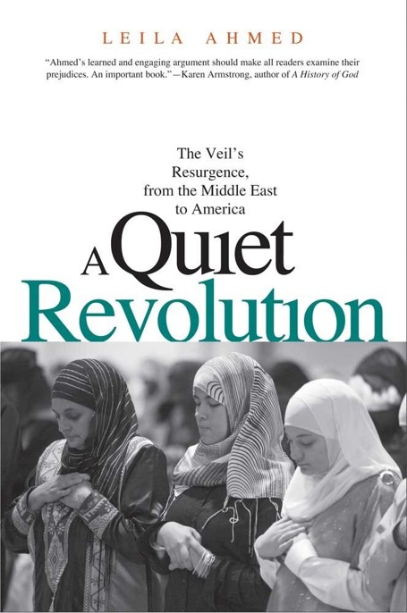 A Quiet Revolution by Leila Ahmed