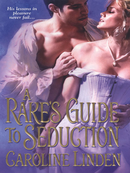 A Rake’s Guide to Seduction (2014) by Caroline Linden