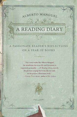 A Reading Diary: A Passionate Reader's Reflections on a Year of Books (2004) by Alberto Manguel