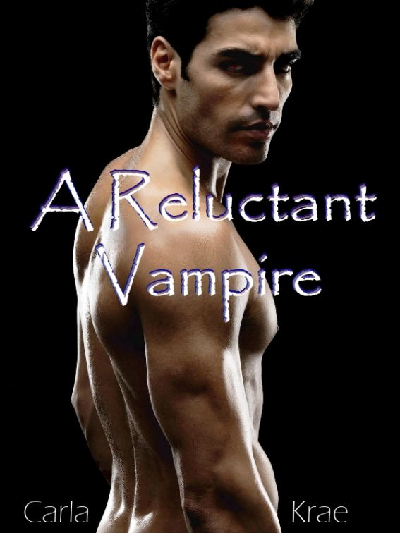 A Reluctant Vampire by Carla Krae