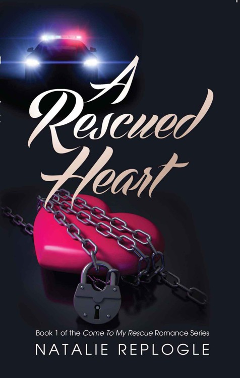 A Rescued Heart (Rescued Heart Romance) by Replogle, Natalie