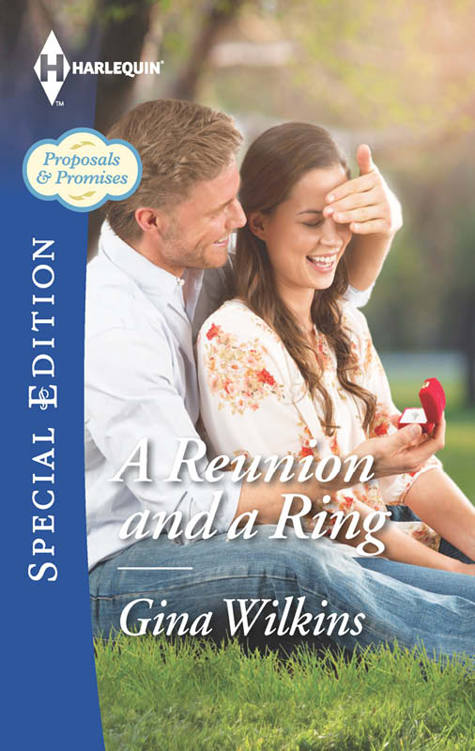 A Reunion And A Ring (Proposals & Promises Book 1) by Gina Wilkins