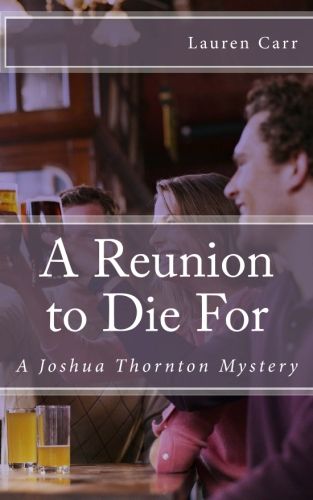 A Reunion to Die For (A Joshua Thornton Mystery) by Lauren Carr