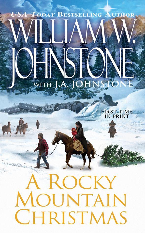 A Rocky Mountain Christmas by William W. Johnstone