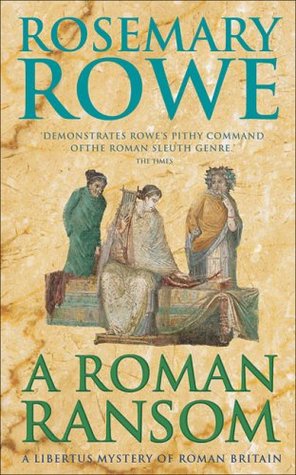 A Roman Ransom (2006) by Rosemary Rowe