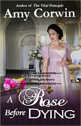 A Rose Before Dying by Amy Corwin