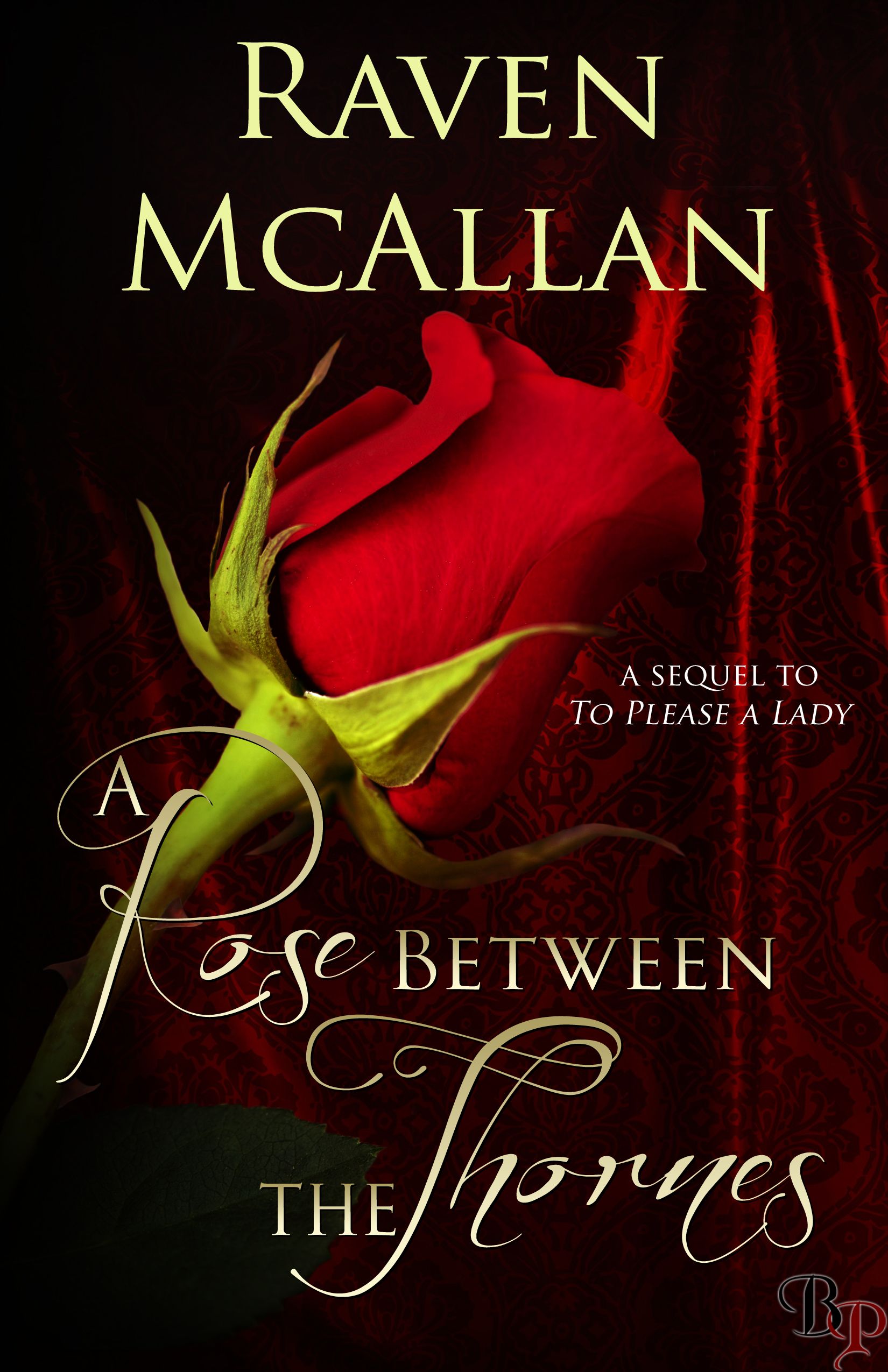 A Rose Between the Thornes (2013) by Raven McAllan