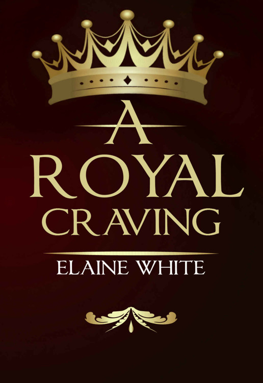 A Royal Craving by Elaine White