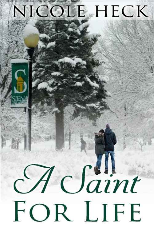 A Saint for Life by Nicole Heck