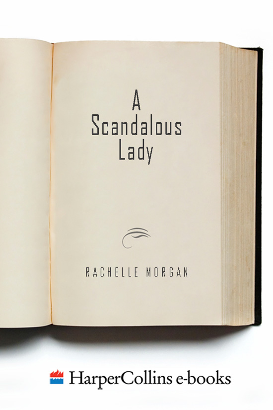 A Scandalous Lady (2014) by Rachelle Morgan