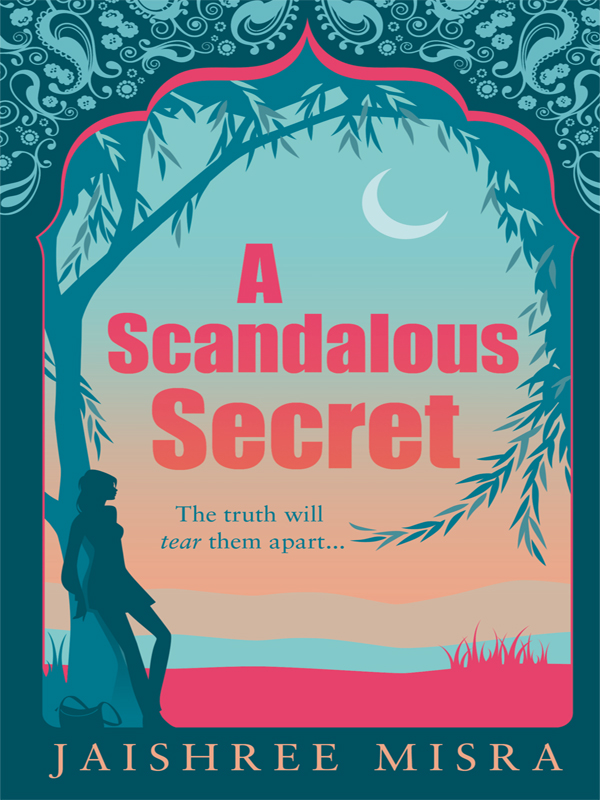 A Scandalous Secret (2011) by Jaishree Misra