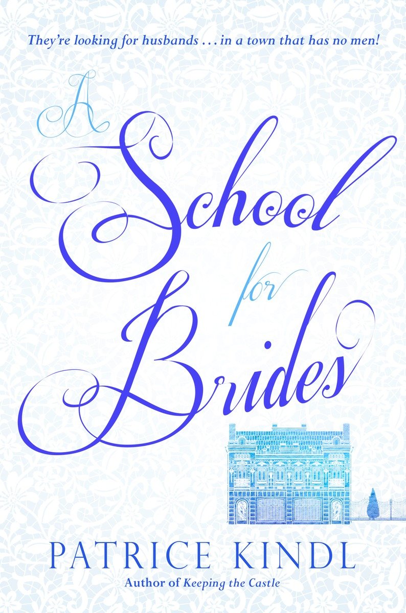 A School for Brides (2015) by Patrice Kindl