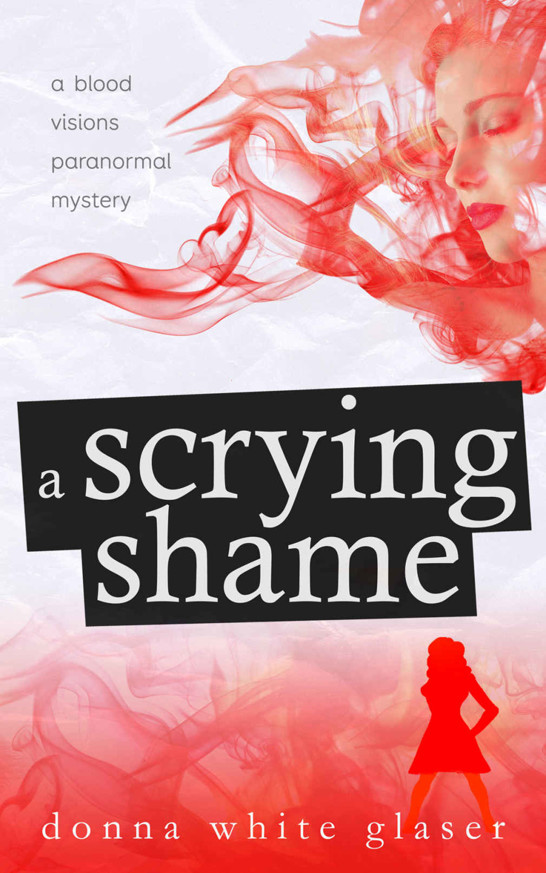 A Scrying Shame by Donna White Glaser