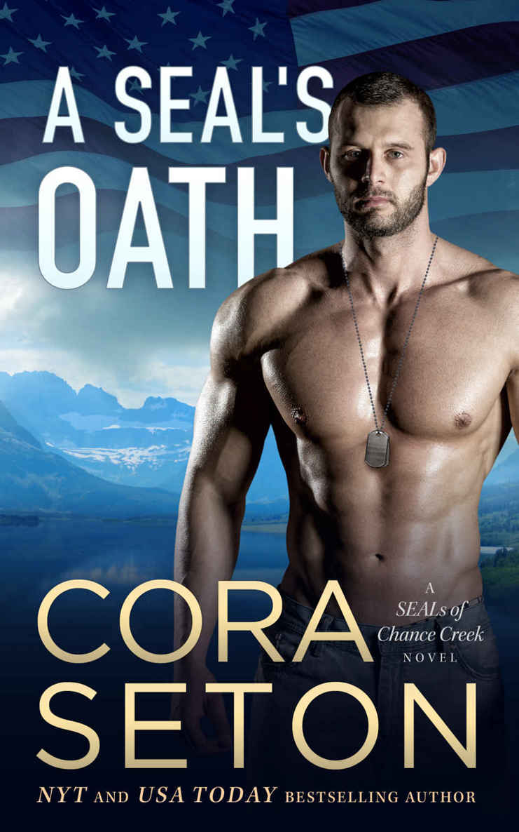 A SEAL's Oath (SEALs of Chance Creek Book 1)