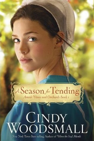 A Season for Tending (2012) by Cindy Woodsmall