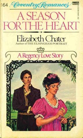 A Season for the Heart (1982) by Elizabeth Chater