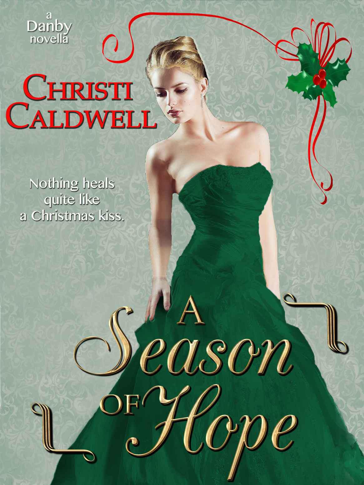 A Season of Hope by Caldwell, Christi