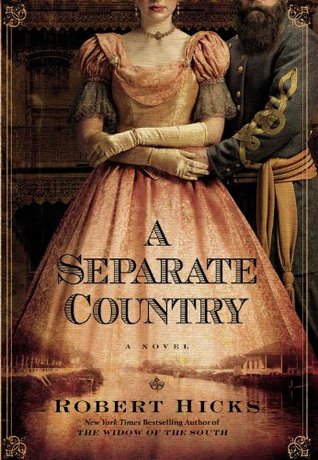 A Separate Country (2009) by Robert Hicks