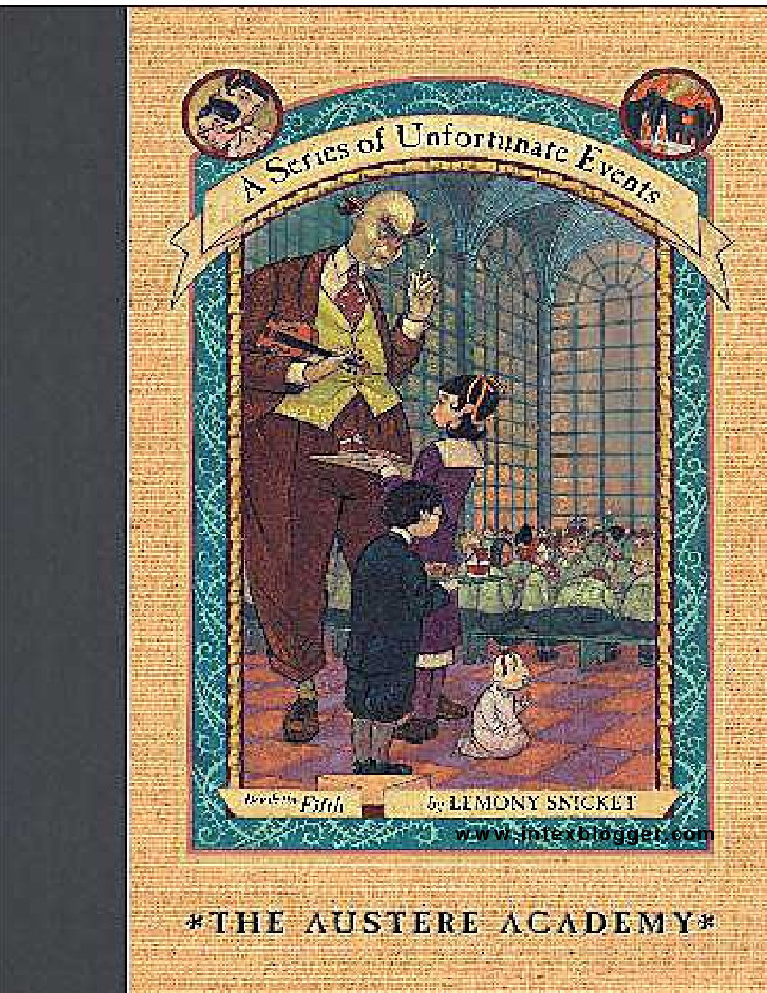 A Series of Unfortunate Events: The Austere Academy (2011) by Lemony Snicket