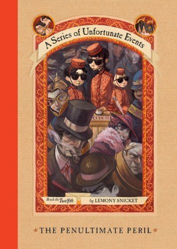 A Series of Unfortunate Events: The Penultimate Peril (2011) by Lemony Snicket