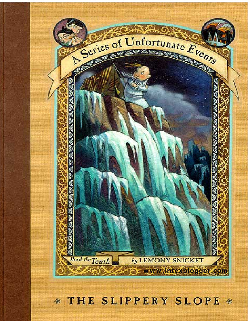 A Series of Unfortunate Events: The Slippery Slope (2011) by Lemony Snicket