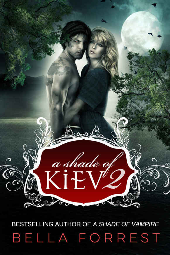 A Shade of Kiev 2 by Bella Forrest