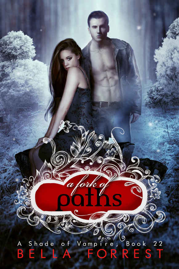 A Shade of Vampire 22: A Fork of Paths by Bella Forrest