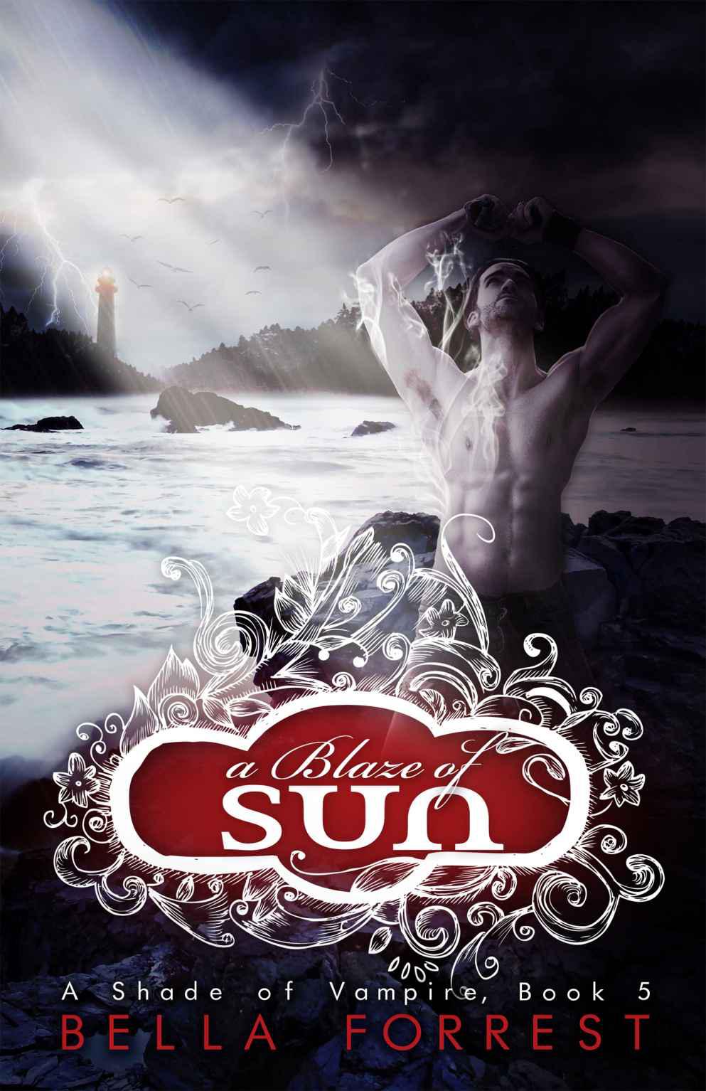 A Shade Of Vampire 5: A Blaze Of Sun by Forrest, Bella