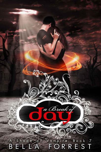 A Shade of Vampire 7: A Break of Day by Bella Forrest