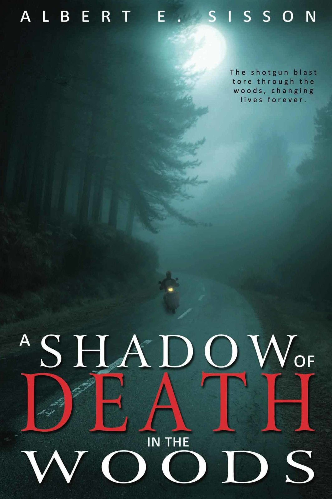 A Shadow of Death in The Woods by Albert Sisson