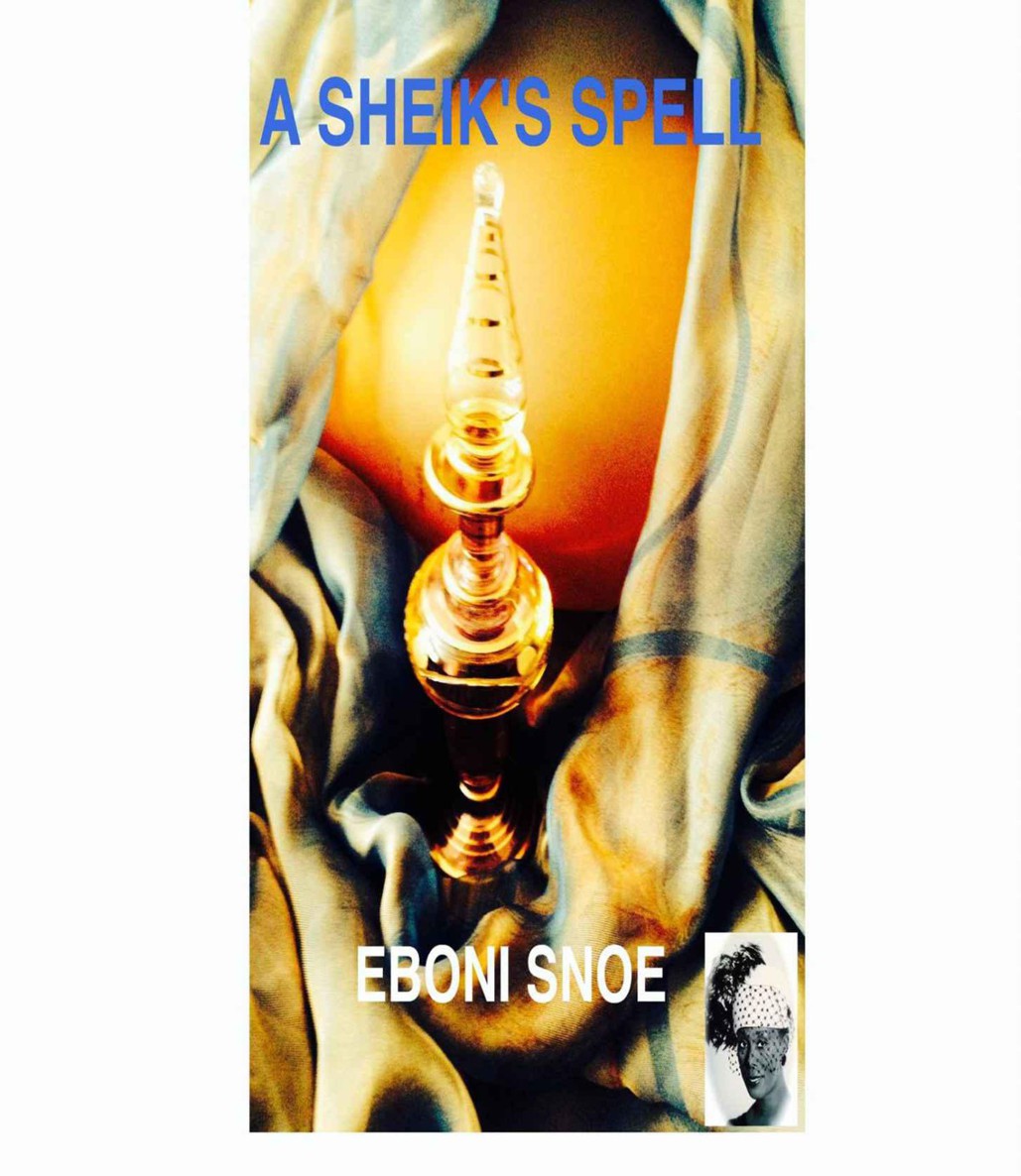 A Sheik's Spell by Snoe, Eboni