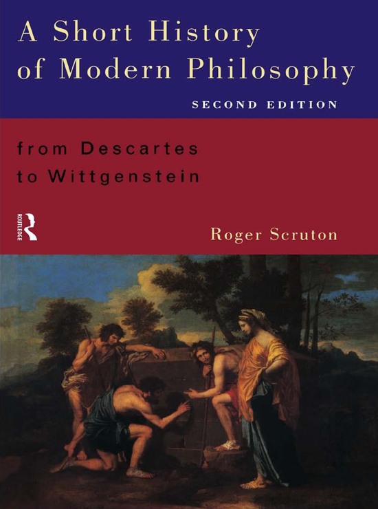 A Short History of Modern Philosophy: From Descartes to Wittgenstein, Second Edition by Unknown Author