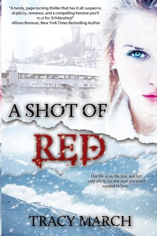 A Shot of Red by Tracy March