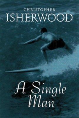 A Single Man (2001) by Christopher Isherwood