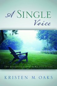 A Single Voice (2008) by Kristen McMain Oaks