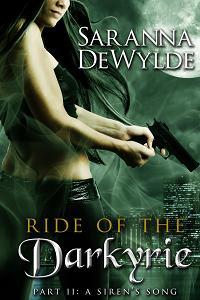 A Siren's Song (Ride of the Darkyrie 2) by Saranna DeWylde