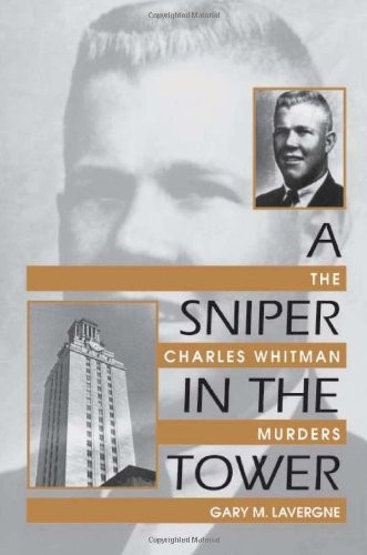 A Sniper in the Tower by Gary M. Lavergne