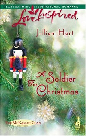 A Soldier for Christmas (2006) by Jillian Hart