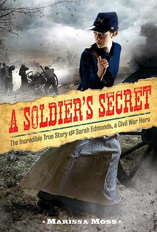 A Soldier's Secret: The Incredible True Story of Sarah Edmonds, Civil War Hero (2012)