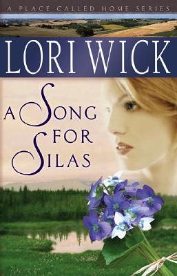 A Song for Silas (2008) by Lori Wick