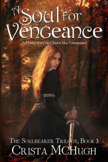 A Soul for Vengeance by Crista McHugh