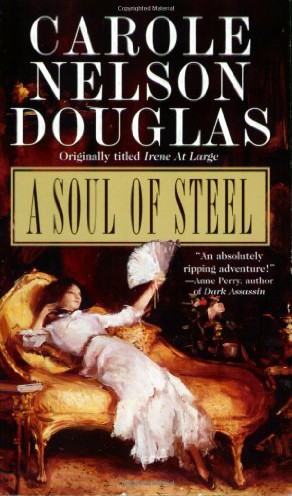 A Soul of Steel by Carole Nelson Douglas